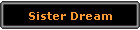 Sister Dream