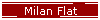 Milan Flat